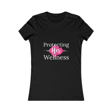 Load image into Gallery viewer, Protecting Her Wellness - Pink Splash - Women's Favorite Tee