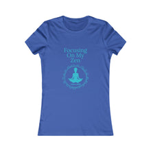 Load image into Gallery viewer, Focusing on My Zen - Women's Favorite Tee

