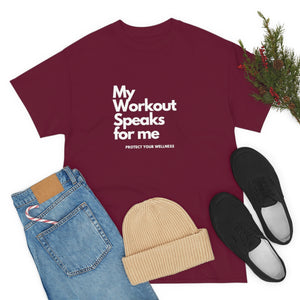 Workout Speaks - Adult Heavy Cotton Tee