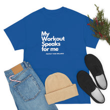Load image into Gallery viewer, Workout Speaks - Adult Heavy Cotton Tee
