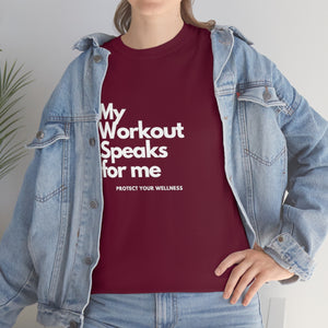 Workout Speaks - Adult Heavy Cotton Tee
