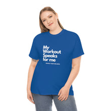Load image into Gallery viewer, Workout Speaks - Adult Heavy Cotton Tee
