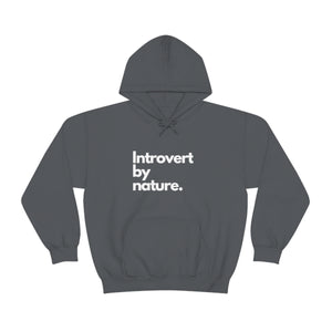 Introvert By Nature Unisex Heavy Blend™ Hooded Sweatshirt