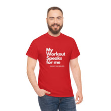 Load image into Gallery viewer, Workout Speaks - Adult Heavy Cotton Tee
