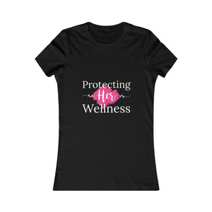 Protecting Her Wellness - Pink Splash -  Women's Favorite Tee