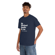 Load image into Gallery viewer, Workout Speaks - Adult Heavy Cotton Tee
