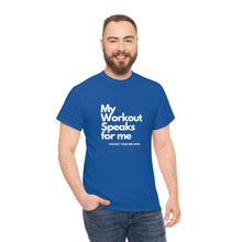 Load image into Gallery viewer, Workout Speaks - Adult Heavy Cotton Tee
