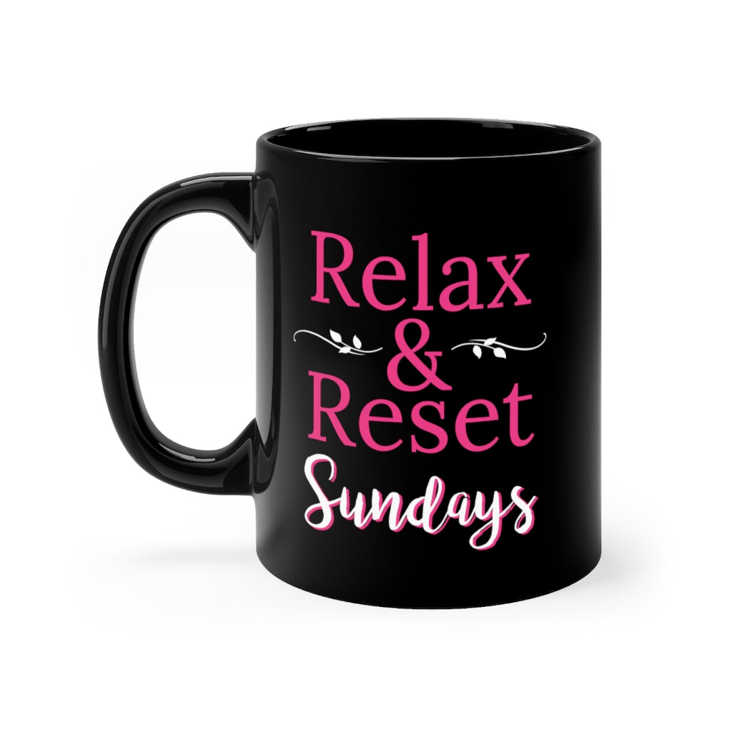 Relax and Reset Sundays - Black mug 11oz