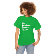 Load image into Gallery viewer, Workout Speaks - Adult Heavy Cotton Tee
