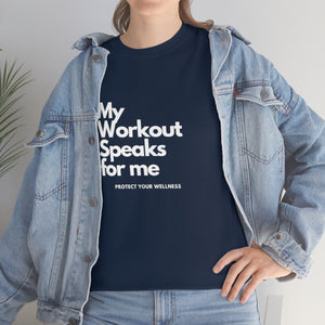 Workout Speaks - Adult Heavy Cotton Tee