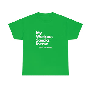 Workout Speaks - Adult Heavy Cotton Tee