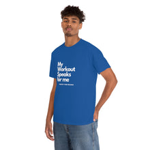 Load image into Gallery viewer, Workout Speaks - Adult Heavy Cotton Tee
