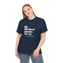 Load image into Gallery viewer, Workout Speaks - Adult Heavy Cotton Tee
