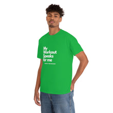Load image into Gallery viewer, Workout Speaks - Adult Heavy Cotton Tee
