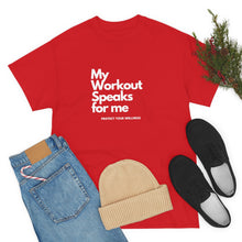 Load image into Gallery viewer, Workout Speaks - Adult Heavy Cotton Tee

