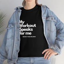 Load image into Gallery viewer, Workout Speaks - Adult Heavy Cotton Tee
