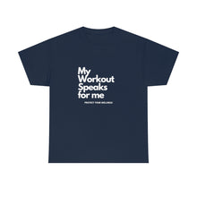 Load image into Gallery viewer, Workout Speaks - Adult Heavy Cotton Tee
