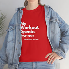 Load image into Gallery viewer, Workout Speaks - Adult Heavy Cotton Tee
