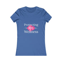 Load image into Gallery viewer, Protecting Her Wellness - Pink Splash -  Women&#39;s Favorite Tee
