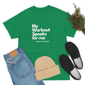 Workout Speaks - Adult Heavy Cotton Tee