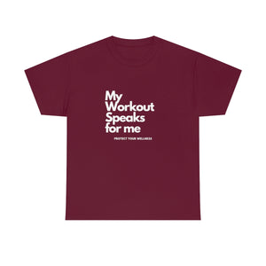 Workout Speaks - Adult Heavy Cotton Tee