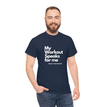 Load image into Gallery viewer, Workout Speaks - Adult Heavy Cotton Tee
