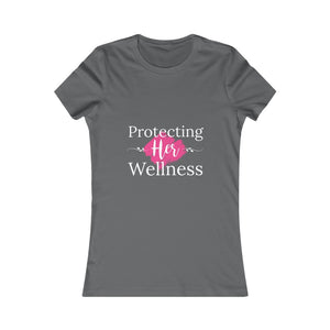 Protecting Her Wellness - Pink Splash -  Women's Favorite Tee