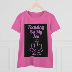 Focusing on My Zen - Women's Soft Cotton Tee