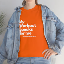 Load image into Gallery viewer, Workout Speaks - Adult Heavy Cotton Tee
