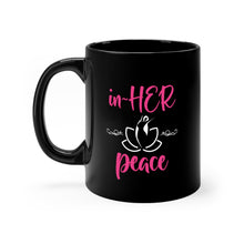 Load image into Gallery viewer, In Her Peace Black mug 11oz
